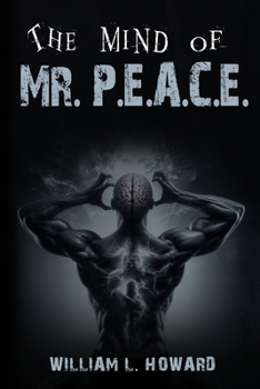 Paperback The Mind of Mr. P.E.A.C.E. Book