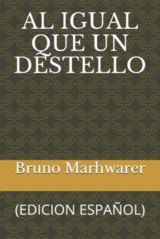 Paperback Al Igual Que Un Destello: (Edicion Español) [Spanish] Book