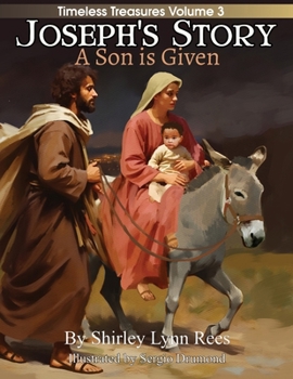 Joseph's Story: A Son Is Given (Timeless Treasures)