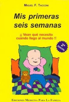 Paperback MIS Primeras Seis Semanas (Spanish Edition) [Spanish] Book