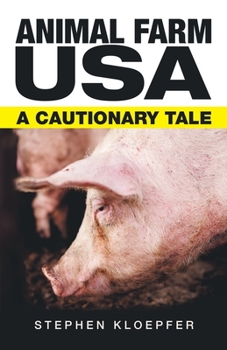 Paperback Animal Farm Usa: A Cautionary Tale Book