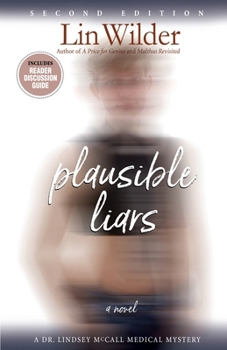 Paperback Plausible Liars: A Dr. Lindsey McCall Medical Mystery Book