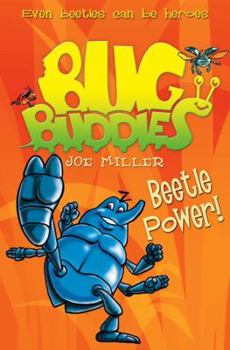 Beetle Power! - Book #5 of the Bug Buddies