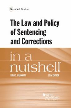 Paperback The Law and Policy of Sentencing and Corrections in a Nutshell (Nutshells) Book