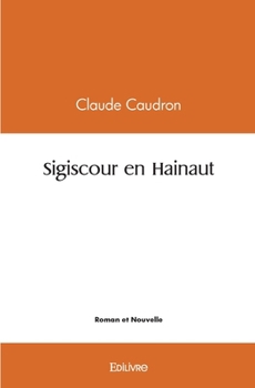 Paperback Sigiscour en Hainaut [French] Book