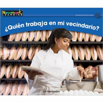 Paperback +quitn Trabaja En Mi Vecindario? Leveled Text [Spanish] Book