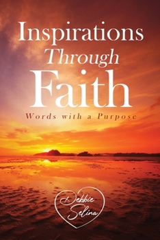 Paperback Inspirations Through Faith: Words with a Purpose Book