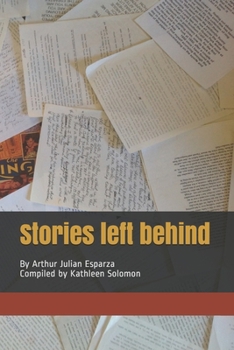 Paperback Stories Left Behind: by Arthur Esparza Book