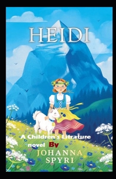 Paperback Heidi: ( illustrated edition) Book