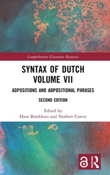 Hardcover Syntax of Dutch Volume VII: Adpositions and Adpositional Phrases Book