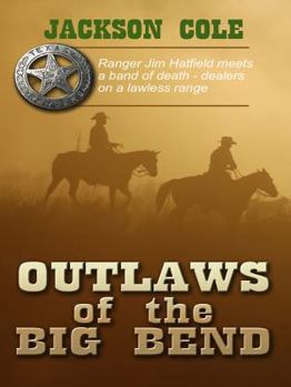 Paperback Outlaws of the Big Bend [Large Print] Book