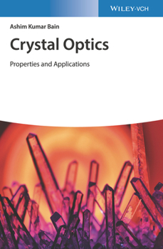 Hardcover Crystal Optics: Properties and Applications Book