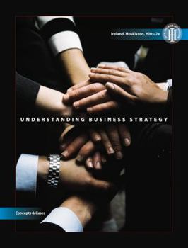 Hardcover Understanding Business Strategy: Concepts and Cases Book