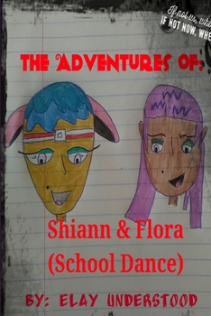 Paperback The Adventures of Shiann and Flora Book