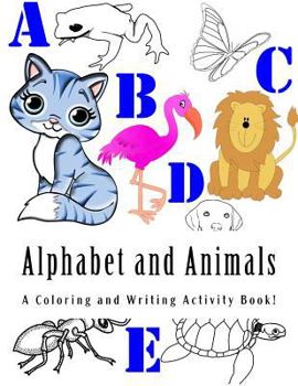 Paperback Alphabet and Animals: A Coloring and Writing Workbook Book