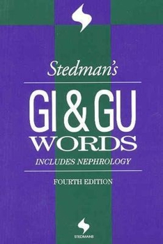 Paperback Stedman's GI & Gu Words: Includes Nephrology Words Book