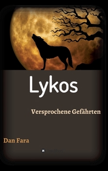 Hardcover Lykos: Versprochene Gefährten [German] Book
