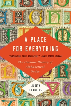 Paperback A Place for Everything: The Curious History of Alphabetical Order Book