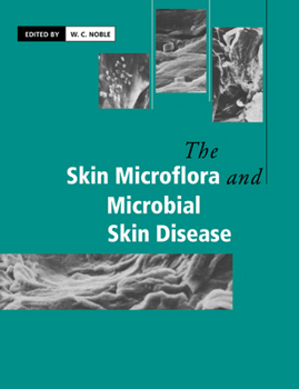 Paperback The Skin Microflora and Microbial Skin Disease Book