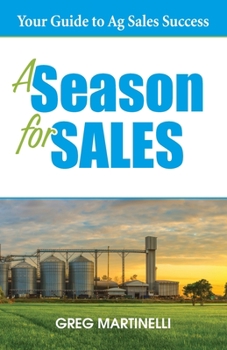 Paperback A Season for Sales: Your Guide to Ag Sales Success Book