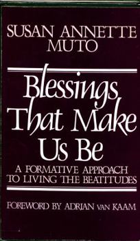 Paperback Blessings That Make Us Be: Living the Beatitudes Book