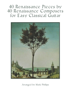 Paperback 40 Renaissance Pieces by 40 Renaissance Composers for Easy Classical Guitar Book