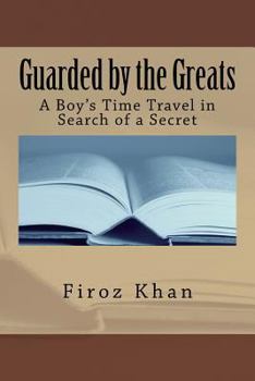 Paperback Guarded by the Greats: A Boy's Time Travel in Search of a Secret Book