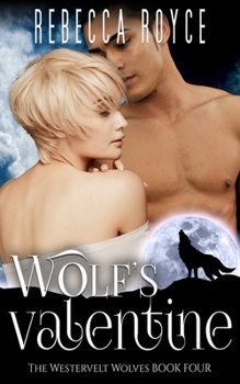 Wolf's Valentine - Book #3.5 of the Westervelt Wolves