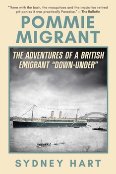 Paperback Pommie Migrant: The Adventures of a British Emigrant "Down-Under" Book