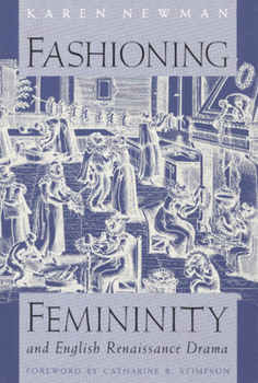 Paperback Fashioning Femininity and English Renaissance Drama Book