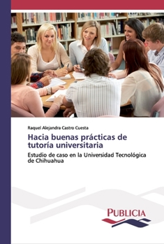 Paperback Hacia buenas prácticas de tutoría universitaria [Spanish] Book
