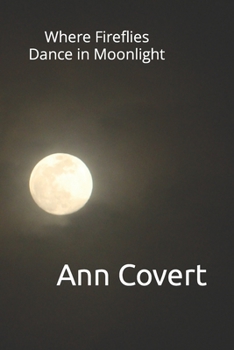 Paperback Where Fireflies Dance in Moonlight Book