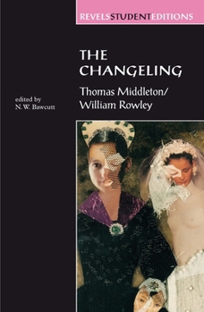 Paperback The Changeling: Thomas Middleton & William Rowley Book