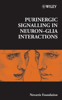 Hardcover Purinergic Signalling in Neuron-Glia Interactions Book