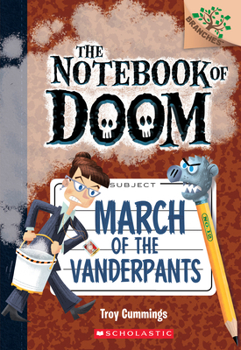 Paperback March of the Vanderpants: A Branches Book (the Notebook of Doom #12): Volume 12 Book