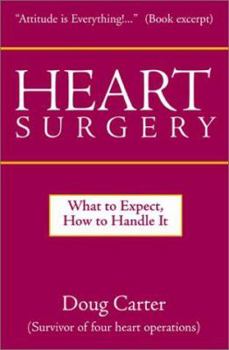 Paperback Heart Surgery: What to Expect, How to Handle It Book