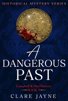 Paperback A Dangerous Past (Campbell & MacPherson 3) Book