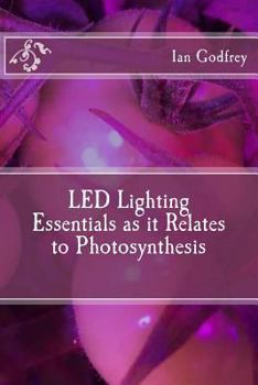 Paperback LED Lighting Essentials as it Relates to Photosynthesis Book