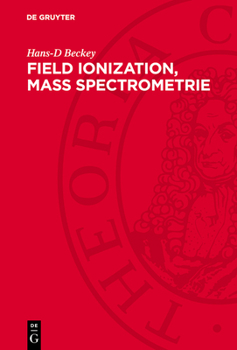 Hardcover Field Ionization, Mass Spectrometrie Book