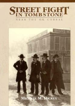 Paperback Street Fight in Tombstone: Near the O.K. Corral Book