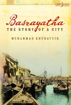 Paperback Basrayatha: The Story of a City Book