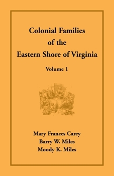 Paperback Colonial Families of the Eastern Shore of Virginia, Volume 1 Book