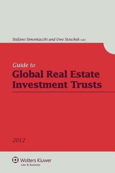 Paperback Guide To Global Real Estate Investment Trusts, 2012 Rdition Book