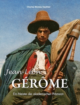 Hardcover Jean-Léon Gérôme: Ein Meister der akademischen Präzision [German] Book
