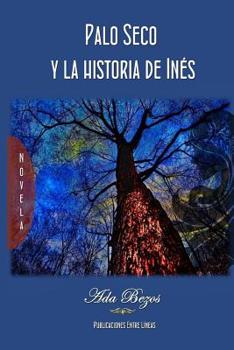 Paperback Palo Seco y la historia de In?s [Spanish] Book