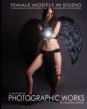 Paperback A Collection of Photographic Works: Female Models in Studio Book