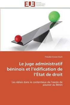 Paperback Le Juge Administratif Béninois Et L Édification de L État de Droit [French] Book