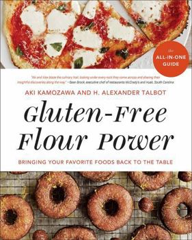 Paperback Gluten-Free Flour Power: Bringing Your Favorite Foods Back to the Table Book