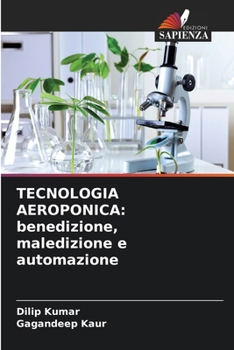 Paperback Tecnologia Aeroponica: benedizione, maledizione e automazione [Italian] Book