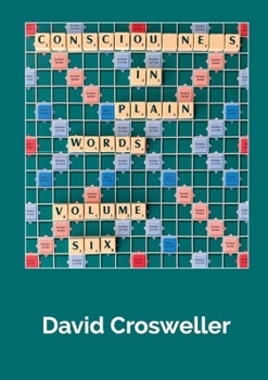 Paperback Consciousness in Plain Words, Volume 6 Book